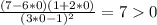 \frac{(7 - 6*0)(1+2*0)}{(3*0 - 1)^2} = 7 0