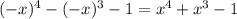 (-x)^4-(-x)^3-1=x^4+x^3-1