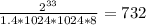 \frac{2^{33}}{1.4*1024*1024*8} = 732