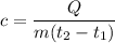 c = \dfrac{Q}{m(t_2 - t_1)}