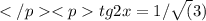 </p&#10;<ptg2x=1/\sqrt(3) 