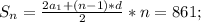 S_n=\frac{2a_1+(n-1)*d}{2}*n=861;