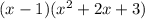 (x-1)(x^2+2x+3)