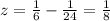 z= \frac{1}{6} - \frac{1}{24} = \frac{1}{8}