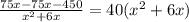 \frac{75x-75x-450}{x^2+6x}=40(x^2+6x)