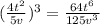 (\frac{4t^2}{5v})^3 = \frac{64t^6}{125v^3} 