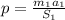 p=\frac {m_1a_1}{S_1}