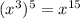 (x^3)^5=x^{15}