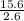 \frac{15.6}{2.6}