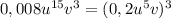 0,008u^{15}v^{3}=(0,2u^{5}v)^{3}