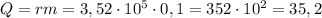 Q=rm = 3,52 \cdot 10^{5} \cdot 0,1 = 352 \cdot 10^{2} = 35,2