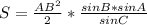 S= \frac{AB^{2}}{2} * \frac{sinB * sinA}{sinC}