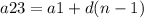 a23=a1+d(n-1)