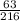 \frac{63}{216}