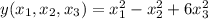 y(x_{1},x_{2},x_{3}) = x_{1}^{2}-x_{2}^{2}+6x_{3}^{2}