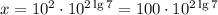 x=10^2\cdot 10^{2\lg 7}=100\cdot 10^{2\lg 7}