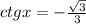 ctgx=-\frac{\sqrt{3}}{3}