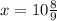 x=10\frac{8}{9}