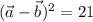 (\vec{a}-\vec{b})^2=21