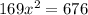 169x^2=676