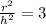 \frac{r^2}{h^2}=3