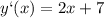 y`(x)=2x+7