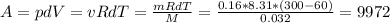 A=pdV=vRdT=\frac{mRdT}{M}= \frac{0.16*8.31*(300-60)}{0.032}=9972