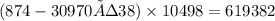 (874-30970÷38) \times 10498=619382