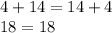 4+14=14+4\\18=18