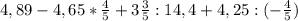 4,89-4,65*\frac{4}{5}+3\frac{3}{5}:14,4+4,25:(-\frac{4}{5})