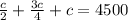 \frac{c}{2}+\frac{3c}{4}+c=4500