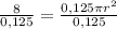 \frac{8}{0,125} = \frac{0,125\pi r^{2}}{0,125}