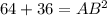 64+36=AB^2