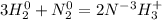 3H_2^0 + N_2^0 = 2N^{-3}H_3^+