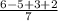 \frac{6-5+3+2}{7}