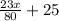 \frac{23x}{80}+25