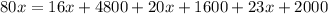 80x=16x+4800+20x+1600+23x+2000