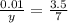 \frac{0.01}{y}=\frac{3.5}{7}