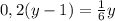 0,2(y-1)=\frac{1}{6}y