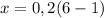 x=0,2(6-1)