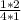  \frac{1*2}{4*1} 