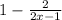 1-\frac{2}{2x-1}