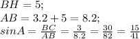 BH=5;\\ AB=3.2+5=8.2;\\ sin A=\frac{BC}{AB}=\frac{3}{8.2}=\frac{30}{82}=\frac{15}{41}