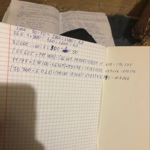 Найди значения выражений: 2 800 : 70 x((умножение) 50= 360 : 4 x 900 = 30 000 : 100 : 6 = (66 605 +