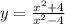 y=\frac{x^2+4}{x^2-4}