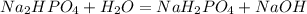 Na_2HPO_4 + H_2O = NaH_2PO_4 + NaOH