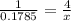 \frac{1}{0.1785} = \frac{4}{x}