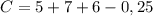 C=5+7+6-0,25