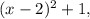 (x-2)^2+1,