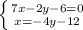 \left \{ {{7x-2y-6=0} \atop {x=-4y-12}} \right.